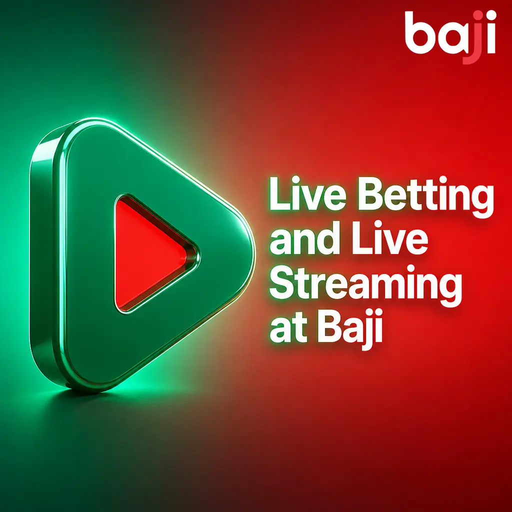 Live betting and live streaming at Baji with real time odds, cash out options, and ball by ball cricket and football tracking